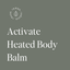 Activate heated body balm